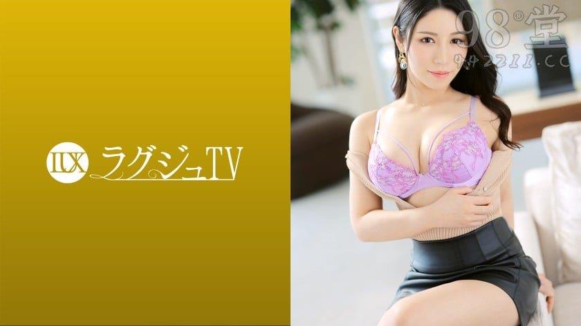 [259LUXU] 259LUXU-1571 ラグジュTV 1562 大人の女性としての色気や佇まいが素敌な[2G]