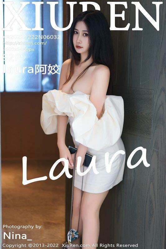 XiuRen秀人网 Vol.6032 laura阿姣 完整版无水印写真