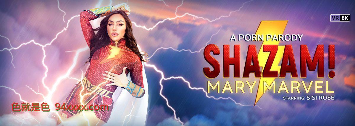 Sisi Rose - Shazam: Mary Marvel (A Porn Parody) [2023-09-15, 北鼻, 大屌, 口交, 黑发, 角色扮演, 射在嘴里, 拉丁裔, 模仿, 禁忌, 纹身, 天然乳房, 美国, 舔蛋蛋,特写, 女牛仔, 深喉, 小狗风格, 反向公司