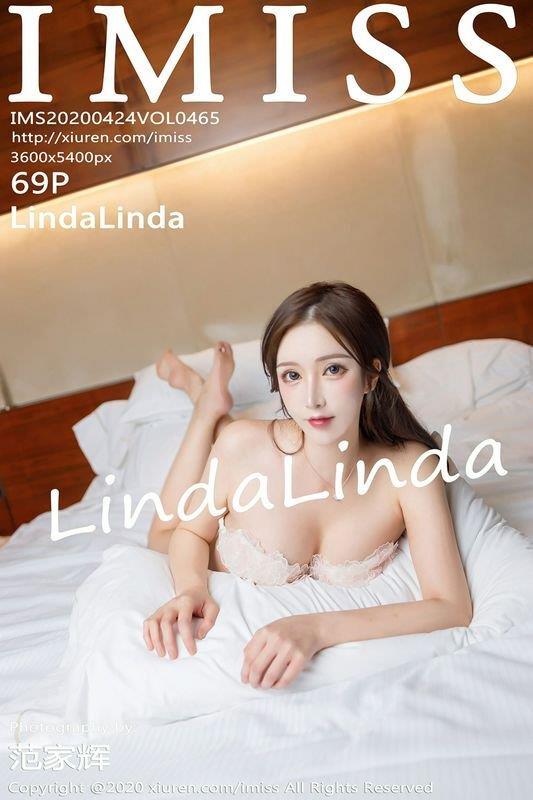 IMiss爱蜜社系列Vol.465LindaLinda完整版无水印写真