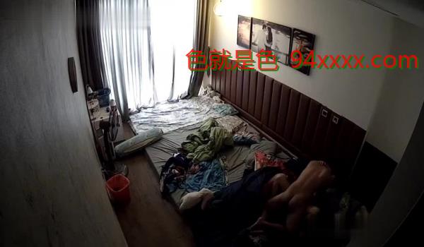 最新偷拍摄像头偷拍家庭夫妻啪啪