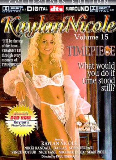 Kaylan Nicole 15：时计 /凯兰·妮可（Kaylan Nicole）：莎im o nikki Randall，Kaylan Nicole，Dallas Whitacker，Sophia Ferrari，Sophia Ferrari，Sean Rider，Michael J. Cox，Viest Vouyer，Ni，